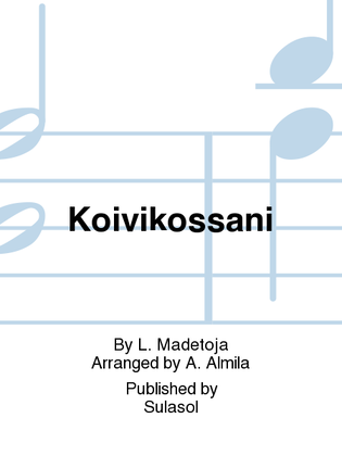 Book cover for Koivikossani