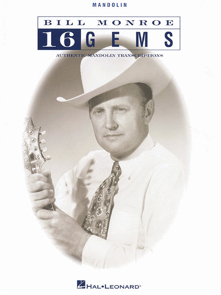 Bill Monroe: 16 Gems