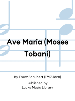Ave Maria (Moses Tobani)