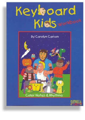 Book cover for Keyboard Kids * Color, Notes and Rhythms * Workbook