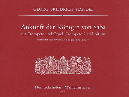 George Frideric Handel : Arrival of the Queen of Sheba