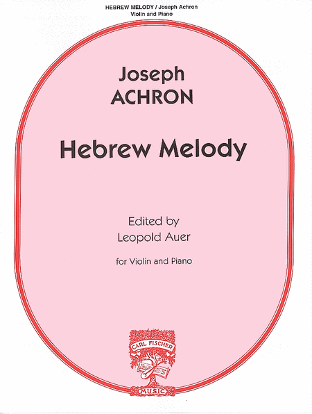 Joseph Achron: Hebrew Melody