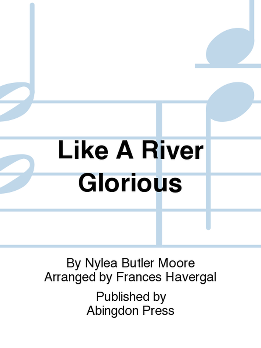 Like A River Glorious