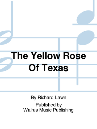 The Yellow Rose Of Texas