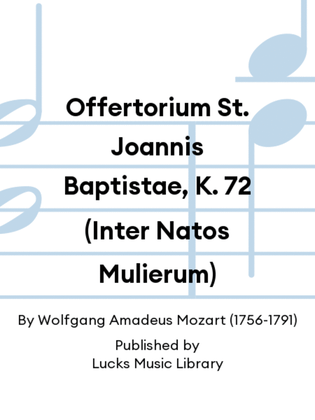 Book cover for Offertorium St. Joannis Baptistae, K. 72 (Inter Natos Mulierum)