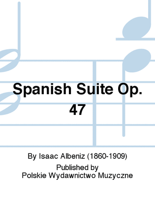Book cover for Spanish Suite Op. 47