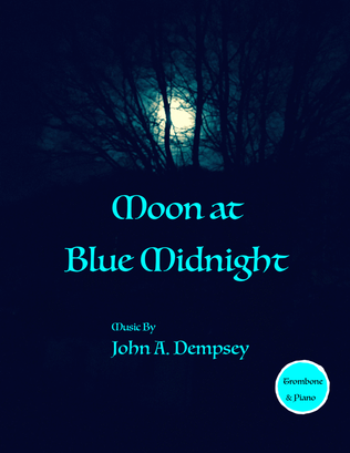 Book cover for Moon at Blue Midnight (Trombone and Piano)
