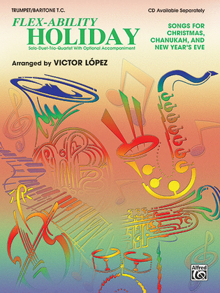 Book cover for Flex-Ability Holiday -- Solo-Duet-Trio-Quartet with Optional Accompaniment