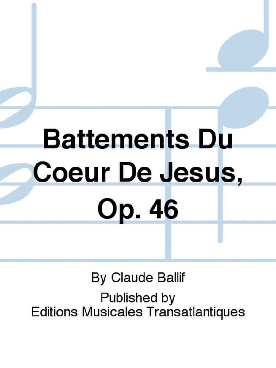Battements Du Coeur De Jesus, Op. 46