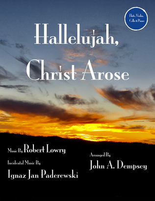 Book cover for He Arose (Quartet for Flute, Violin, Cello and Piano)