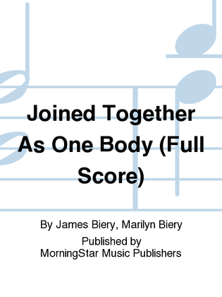 Book cover for Joined Together As One Body (Full Score)