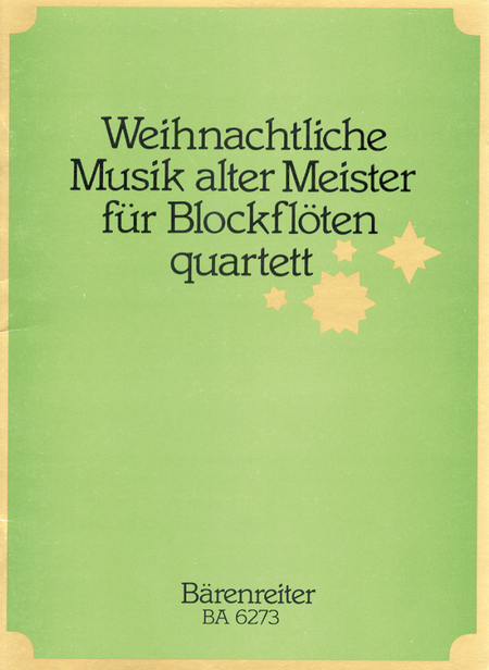 Weihnachtliche Musik alter Meister fur Blockflotenquartett