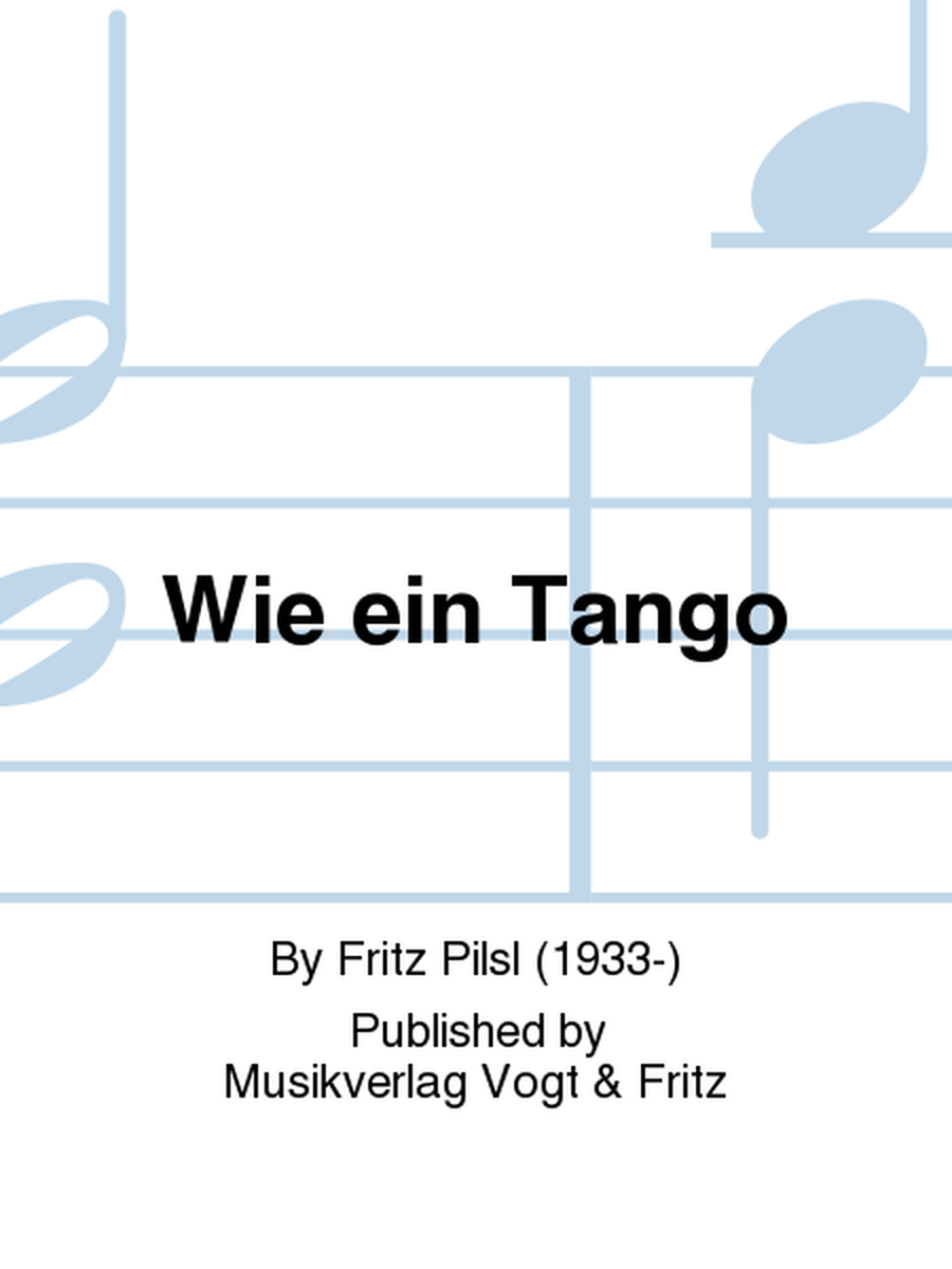 Wie ein Tango