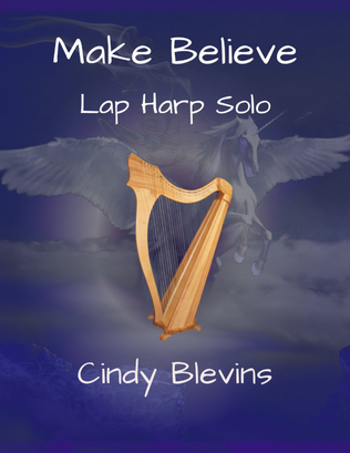 Make Believe, original solo for Lap Harp