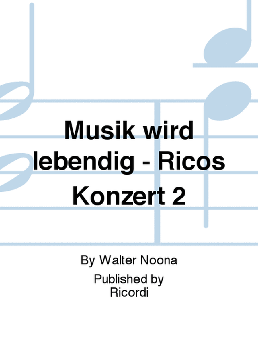 Musik wird lebendig - Ricos Konzert 2