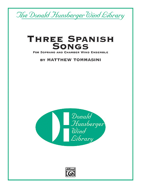 Three Spanish Songs (for Soprano and Wind Ensemble)