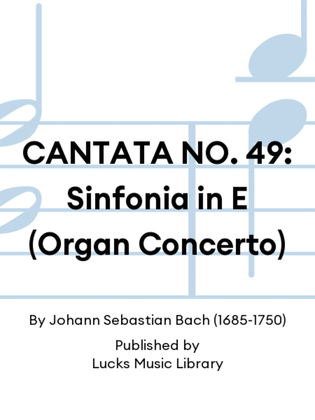 Book cover for CANTATA NO. 49: Sinfonia in E (Organ Concerto)