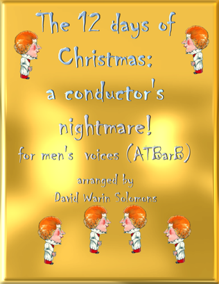 Book cover for The 12 days of Christmas, a conductor's nightmare (ATBarB version)