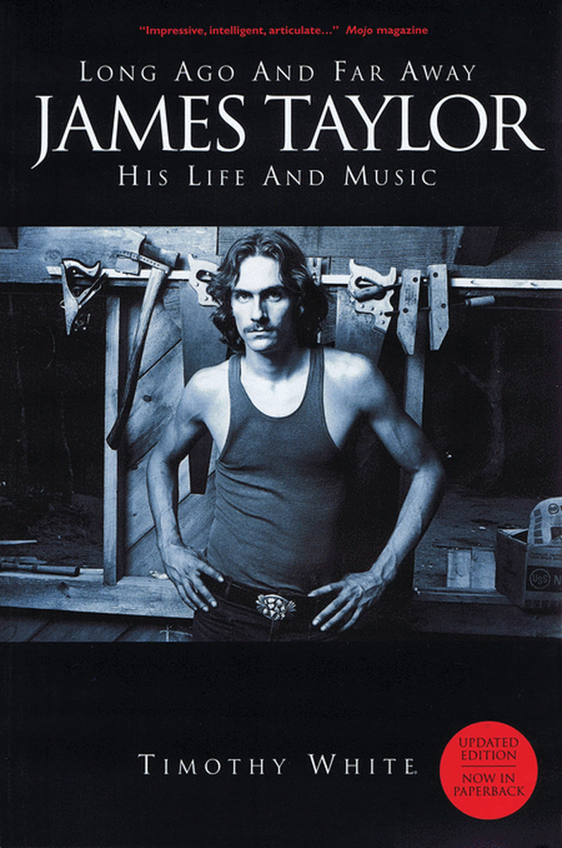 Long Ago and Far Away - James Taylor: His Life and Music