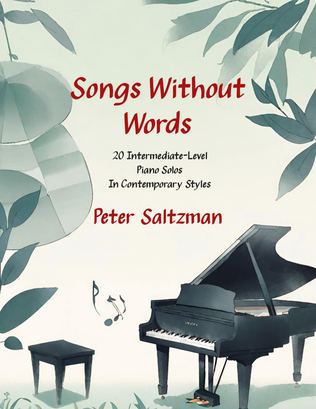 Songs Without Words (20 Intermediate-Level Piano Solos in Contemporary Styles)