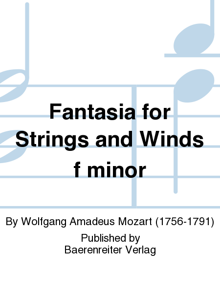 Fantasia for Strings and Winds f minor