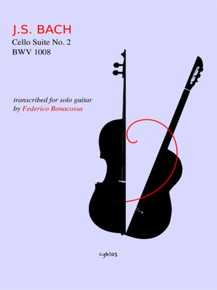 Book cover for Cello Suite No. 2, Transcribed for Guitar by Federico Bonacossa