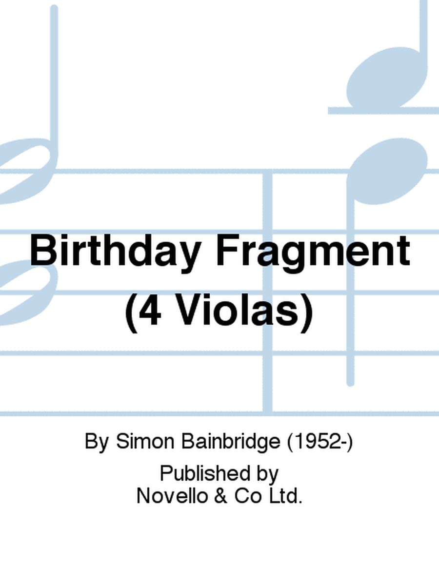 Birthday Fragment (4 Violas)
