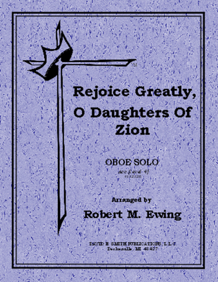 Rejoice Greatly Ye Daughters of Zion