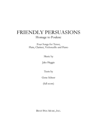 Book cover for Friendly Persuasions (score and parts)