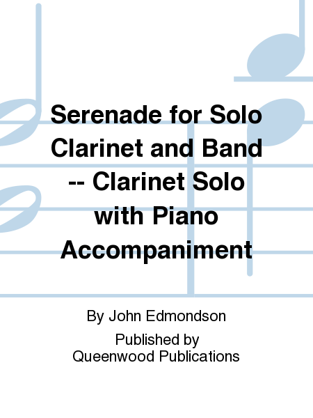 Serenade (For Solo Clarinet) - Clarinet With Piano Accompaniment Solo Only