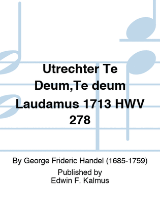Book cover for Utrechter Te Deum,Te deum Laudamus 1713 HWV 278