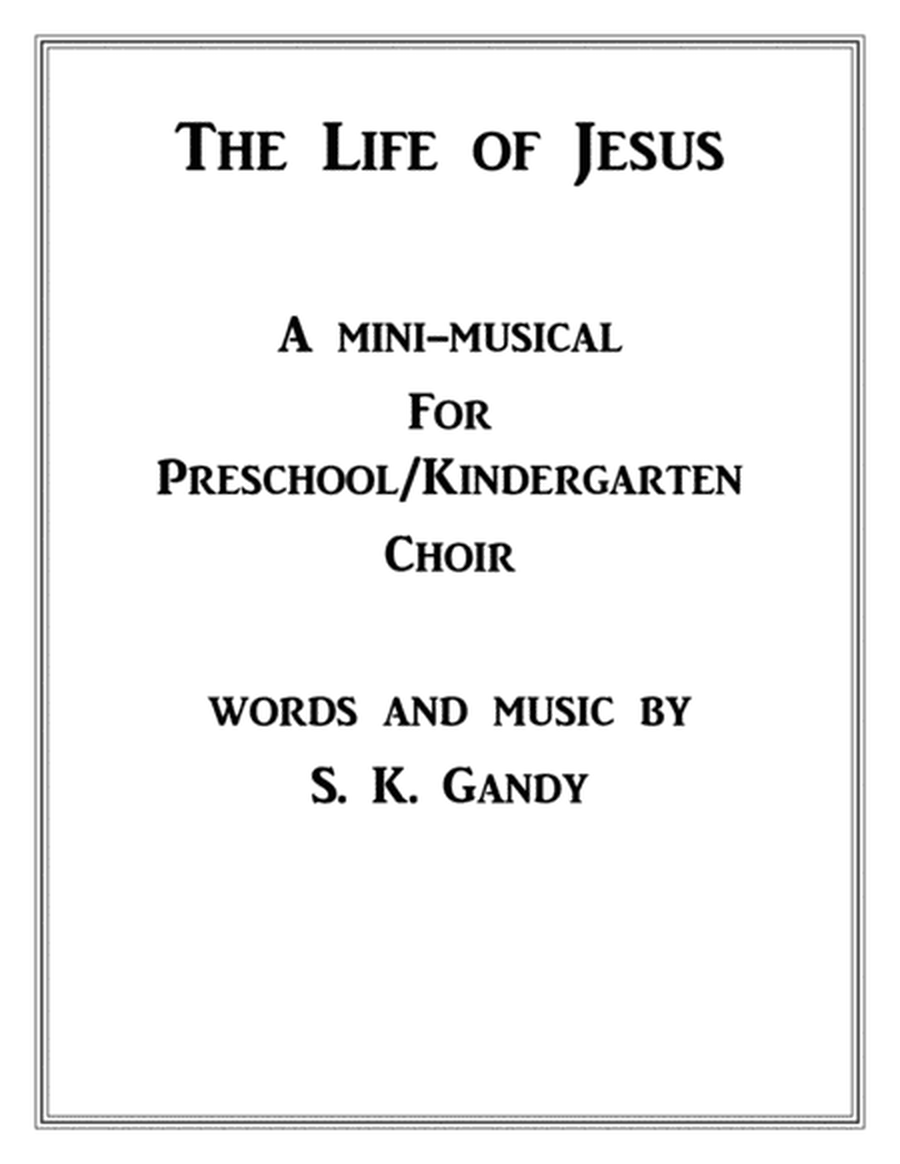 Life of Jesus Mini-Musical for Preschool/Kindergarten Choir image number null