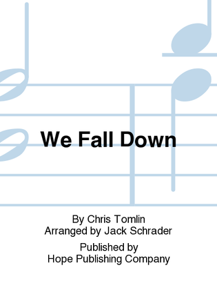 We Fall Down