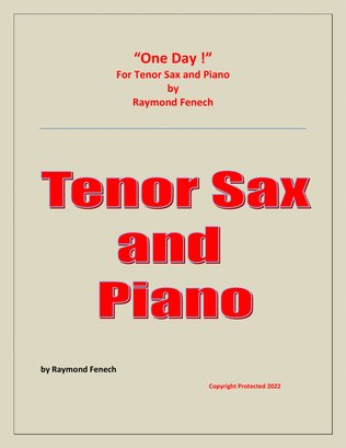 Book cover for One Day ! for Tenor Sax and Piano - Intermediate level