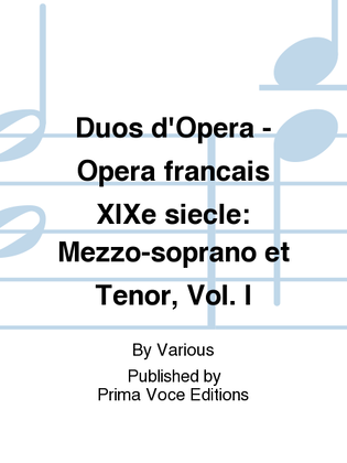 Book cover for Duos d'Opera - Opera francais XIXe siecle: Mezzo-soprano et Tenor, Vol. I