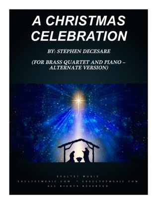 A Christmas Celebration (for Brass Quartet and Piano - Alternate Version)