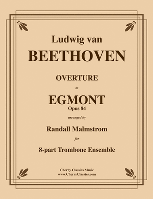 Book cover for Overture to Egmont, Op. 84 for 8-part Trombone Ensemble and optional timpani