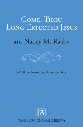 Come Thou Long-Expected Jesus