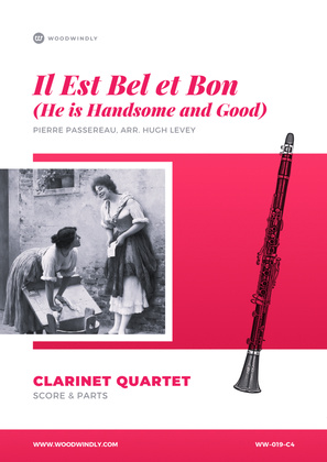 Il est Bel et Bon (He is Handsome and Good) - Passereau - Clarinet Quartet