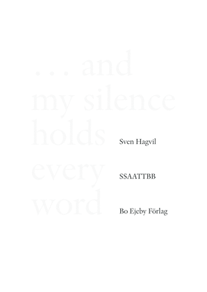 Book cover for … and my silence holds every word