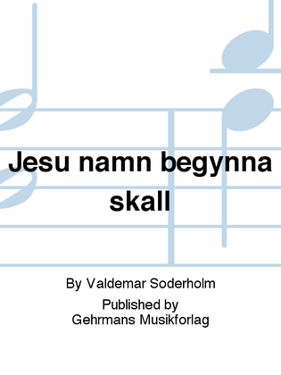 Book cover for Jesu namn begynna skall