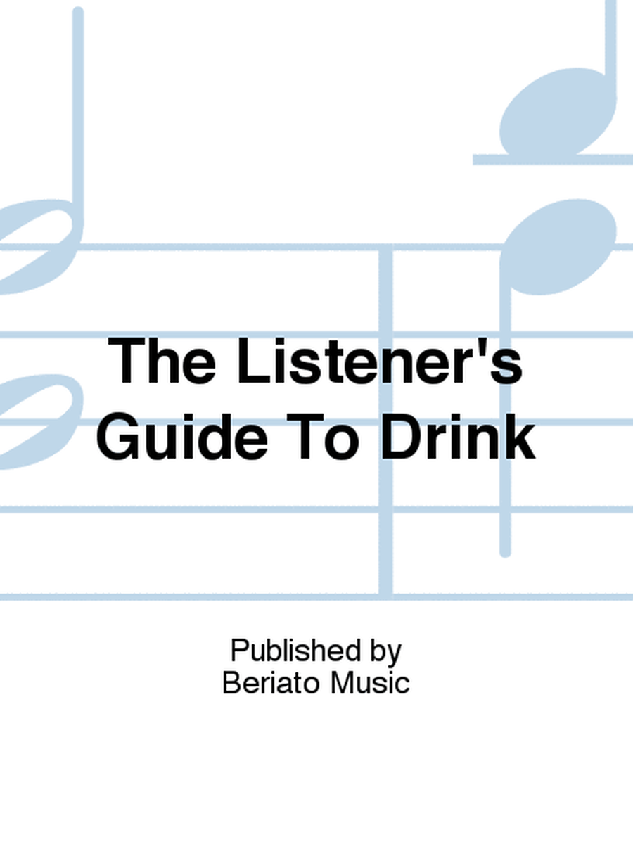 The Listener's Guide To Drink