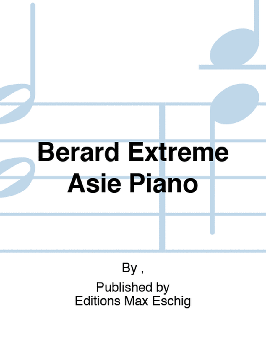 Berard Extreme Asie Piano