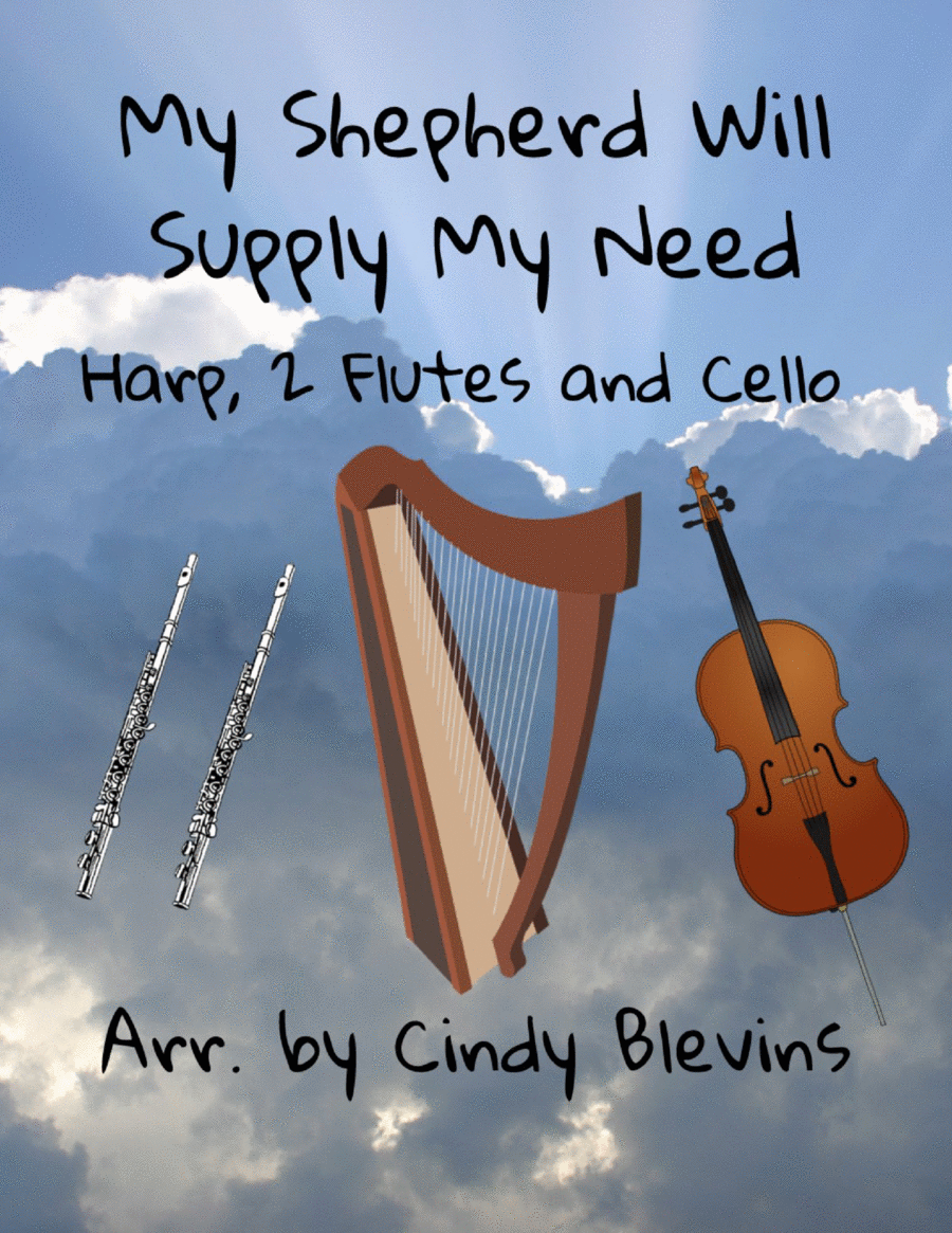 My Shepherd Will Supply My Need, for Harp, Two Flutes and Cello image number null