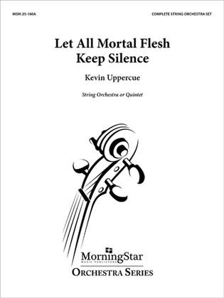 Book cover for Let All Mortal Flesh Keep Silence: Fantasia on Picardy (Additional Full Score)