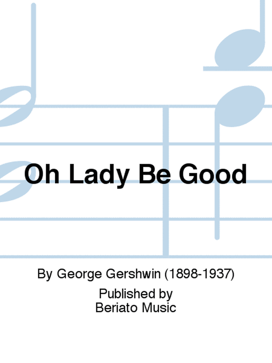 Oh, Lady be Good