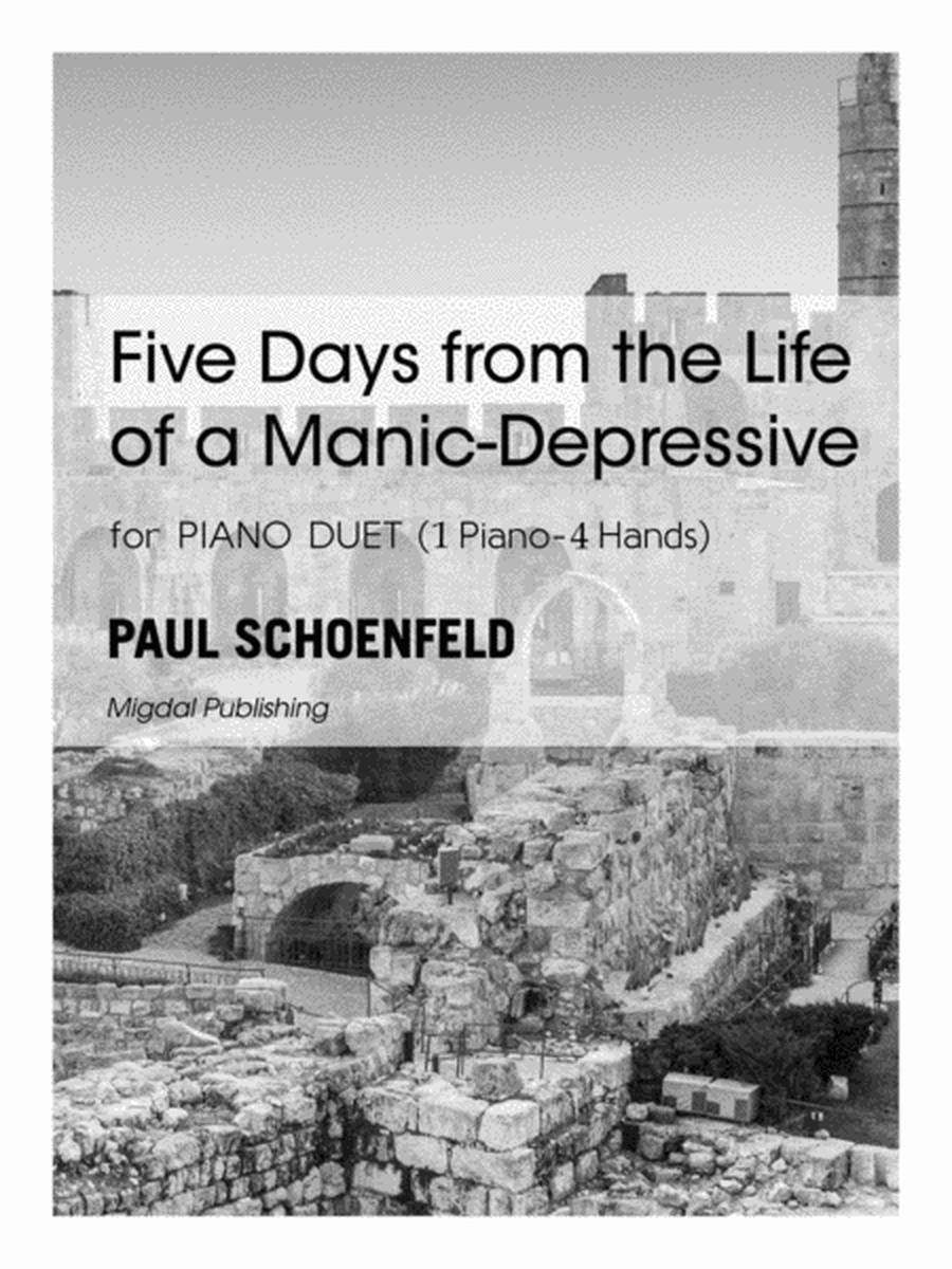 Five Days from the Life of a Manic-Depressive