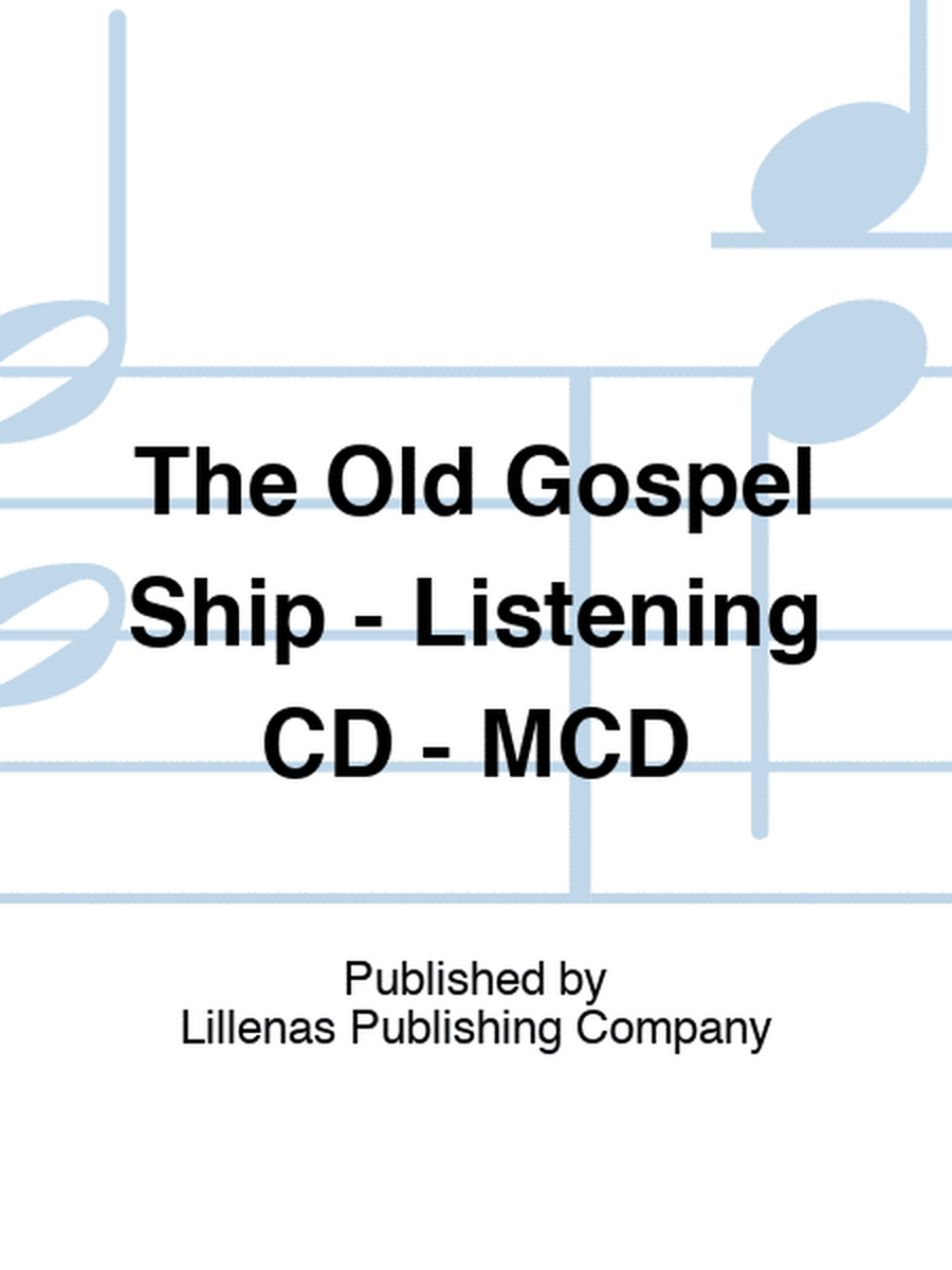 The Old Gospel Ship - Listening CD - MCD