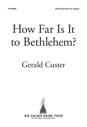 Book cover for How Far Is It to Bethlehem?