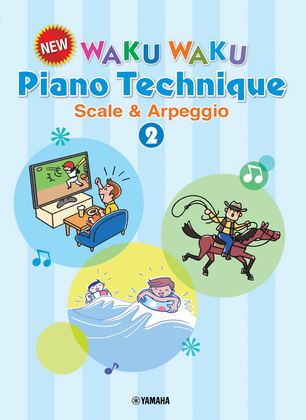 New WAKU WAKU Piano Technique: Scales and Arpeggios 2 /English Version